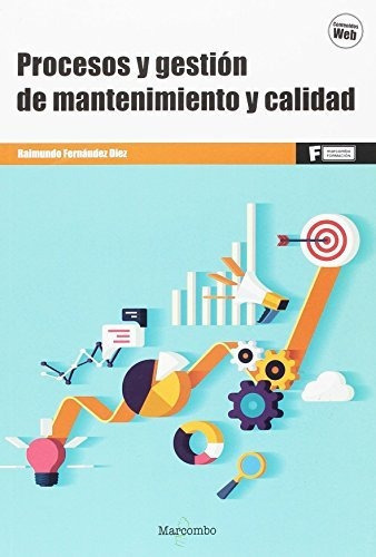 Procesos Y Gestión De Mantenimiento Y Calidad: 1 (marcombo Formación), De Fernández Diez, Raimundo. Editorial Marcombo, Tapa Tapa Blanda En Español