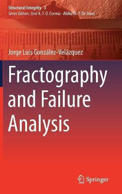 Libro Fractography And Failure Analysis - Jorge Luis Gonz...