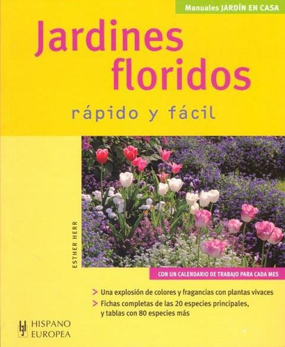 Jardines Floridos . Rapido Y Facil, De Herr Esther. Editorial Hispano-europea, Tapa Blanda En Español, 2007
