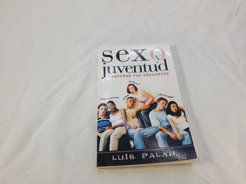 Sexo Y Juventud - Responde Tus Preguntas