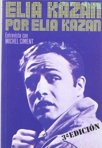 Elia Kazan Por Elia Kazan, De Ciment, Michel. Editorial Fundamentos, Tapa Blanda En Español