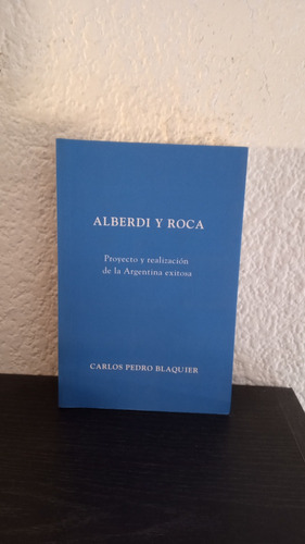 Alberdi Y Roca - Carlos Pedro Blaquier