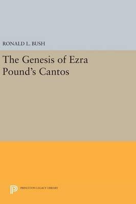 Libro The Genesis Of Ezra Pound's Cantos - Ronald L. Bush