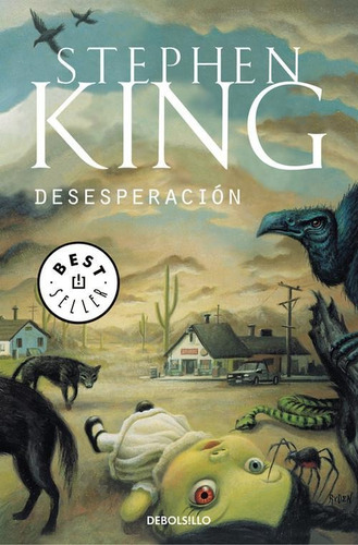 Libro: Desesperación. King, Stephen. Debolsillo