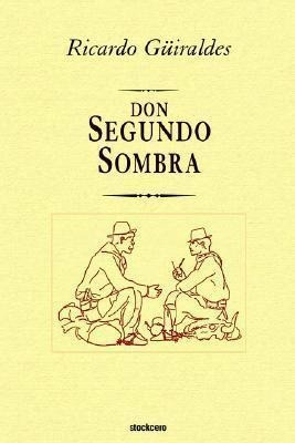 Libro Don Segundo Sombra - Ricardo Gã¿â¼iraldes