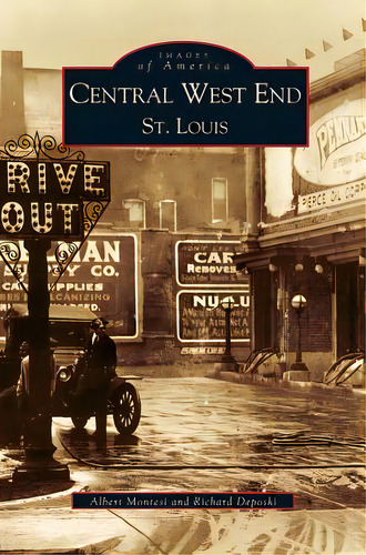 Central West End, St. Louis, De Montesi, Albert J.. Editorial Arcadia Lib Ed, Tapa Dura En Inglés