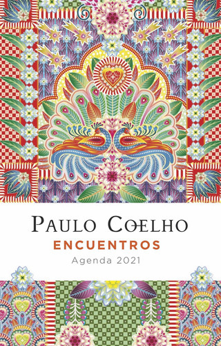 Encuentros (agenda Coelho 2021) - Coelho, Paulo  - * 