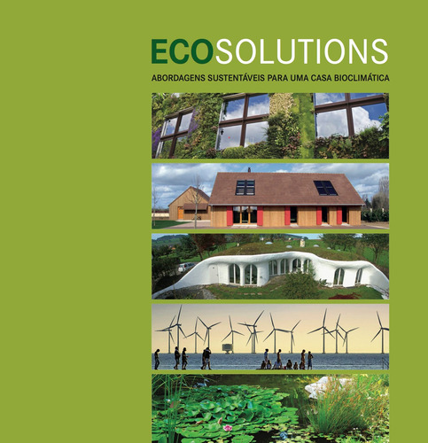 Eco Solutions, de Vários autores. Editora Paisagem Distribuidora de Livros Ltda., capa dura em português, 2012
