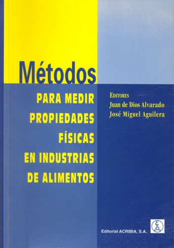 Métodos Medir Propiedades Físicas En Industrias De Alimentos