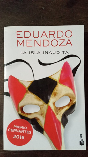 La Isla Inaudita - Eduardo Mendoza - Booket