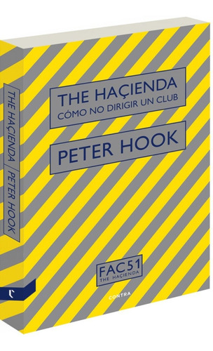 The Hacienda : Como No Dirigir Un Club