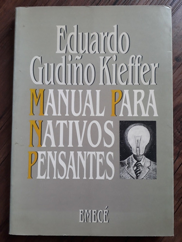 Manual Para Nativos Pensantes Gudiño Kieffer 1988