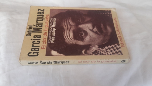 El Olor De La Guayaba Gabriel Garcia Marquez Sudameric 1982