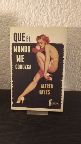Que El Mundo Me Conozca - Alfred Hayes