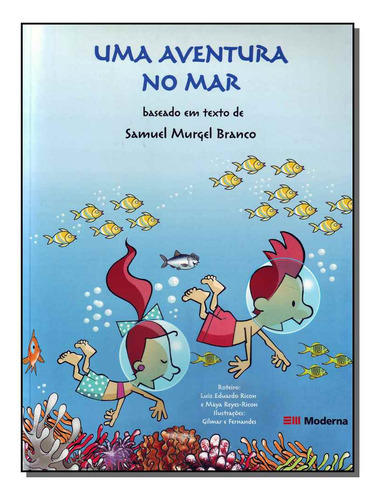 Libro Uma Aventura No Mar De Branco Samuekl Murgel Moderna