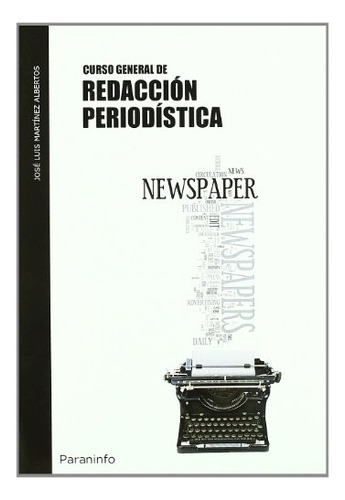 Libro Curso General De Redacción Periodística De José Luis M
