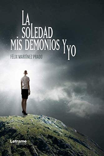 Libro: La Soledad, Mis Demonios Y Yo (memorias) (spanish Edi