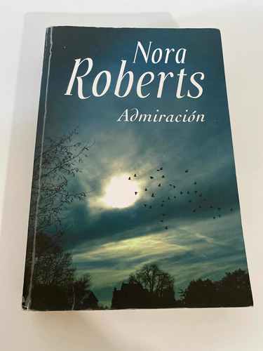 Libro Admiración - Nora Roberts