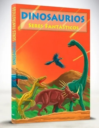 Libro Dinosaurios Seres Fantásticos 
