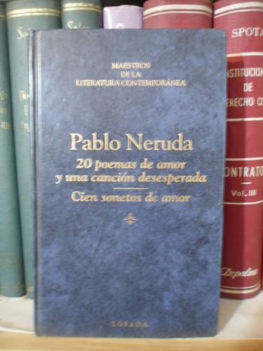 20 Poemas De Amor Y Una Canción Desesperada. Pablo Neruda