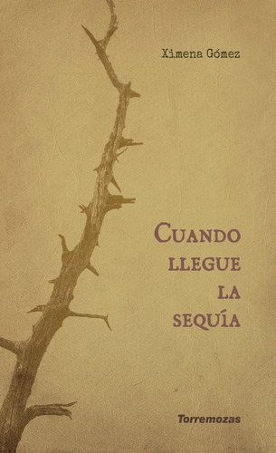 Cuando Llegue La Sequia (libro Original)
