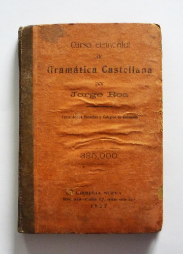 Jorge Roa - Curso Elemental De Gramatica Castellana