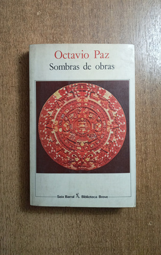 Sombras De Obras / Octavio Paz