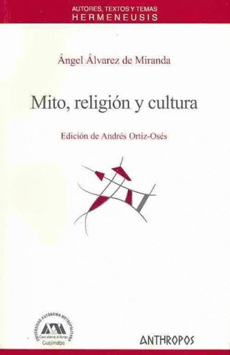 Mito Religión Y Cultura Alvarez De Miranda Anthrop