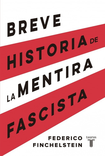Libro Breve Historia De La Mentira Fascista - Finchelstein