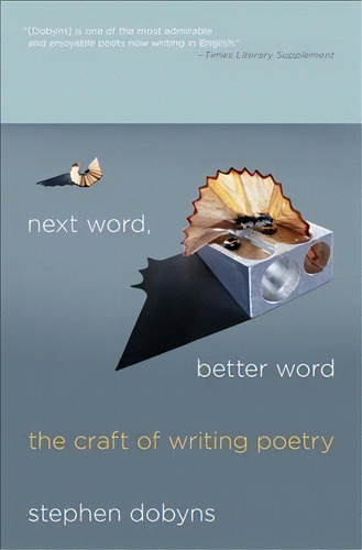 Next Word, Better Word, De Stephen Dobyns. Editorial Palgrave Macmillan, Tapa Blanda En Inglés