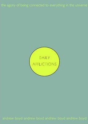 Daily Afflictions - Andrew Boyd