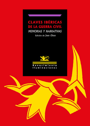 Claves Ibericas De La Guerra Civil: Memorias Y Narrativas, De Claves Ibericas De La Guerra Civil. Editorial Renacimiento, Tapa Blanda En Español