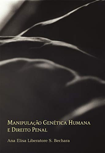 Libro Manipulação Genética Humana E Direito Penal De Ana Eli