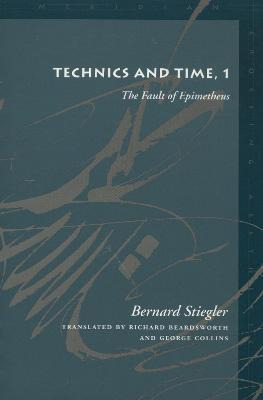 Libro Technics And Time, 1 : The Fault Of Epimetheus