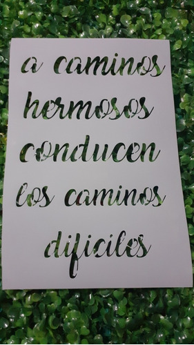 Stencil Frase A Caminos Hermosos