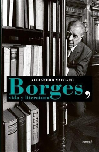 Borges Vida Y Literatura