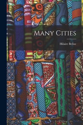 Libro Many Cities - Belloc, Hilaire 1870-1953