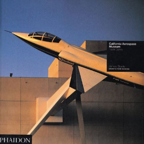 California Aerospace Museum: Frank Gehry