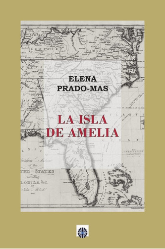 Isla De Amelia,la - Prado-mas,elena