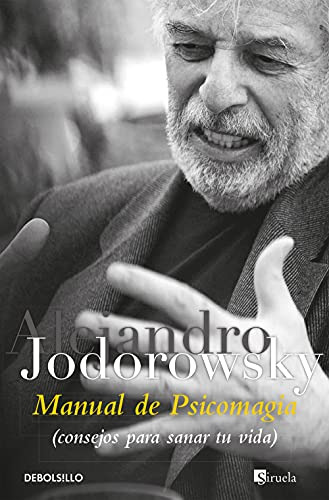 Libro Manual De Psicomagia De Alejandro Jodorowsky Debolsill