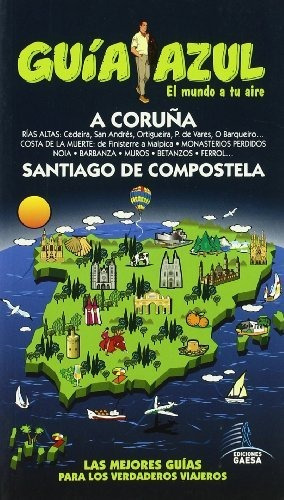 Libro La Coruña Y Santiago De Compostela G.a. 2010  De Guias