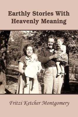 Libro Earthly Stories With Heavenly Meaning - Montgomery,...