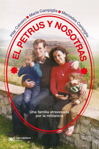 El Petrus Y Nosotras: Una Familia Atravesada Por La Milita