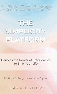 Libro The Simplicity Platform: Harness The Power Of Frequ...