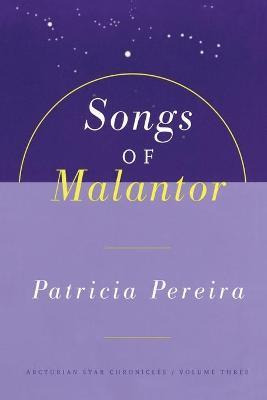 Libro Songs Of Malantor : The Arcturian Star Chronicles V...