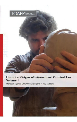 Historical Origins Of International Criminal Law, De Morten Bergsmo., Vol. 1. Editorial Torkel Opsahl Academic Epublisher, Tapa Dura En Inglés