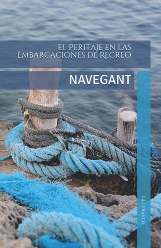 Libro: El Peritaje En Las Embarcaciones De Recreo (navegant)