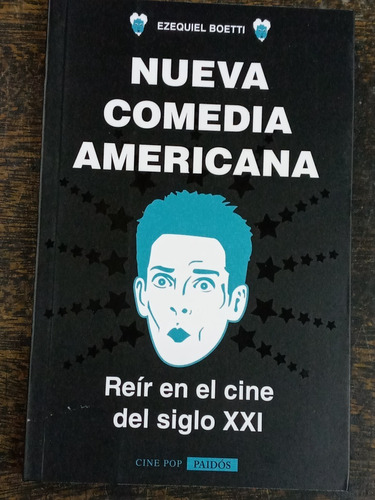 Nueva Comedia Americana * Reir En El Cine Del Siglo Xxi *