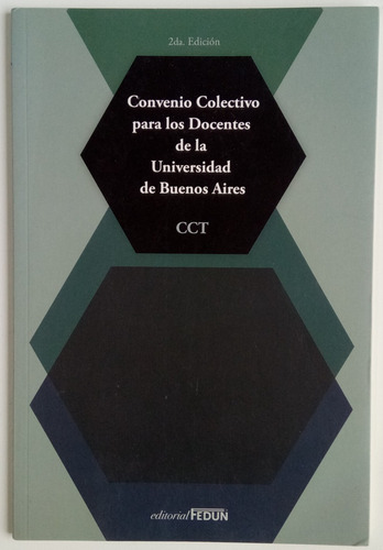 Convenio Colectivo Docentes Universidad Bs As Ed Fedun Libro