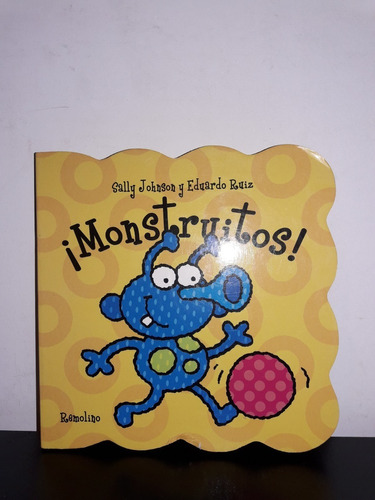 ¡monstruitos! - Sally Johnson Y Eduardo Ruiz